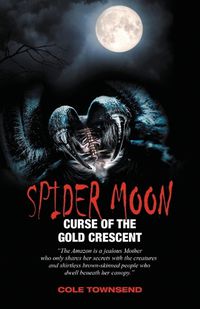 Cover image for Spider Moon: Curse of the Gold Crescent