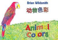 Cover image for Animal Colors (Chinese/English)