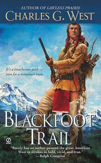 Cover image for The Blackfoot Trail