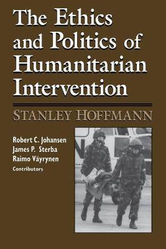 Cover image for Ethics and Politics of Humanitarian Intervention