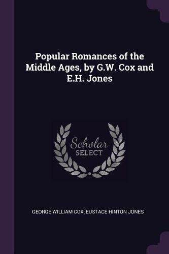 Cover image for Popular Romances of the Middle Ages, by G.W. Cox and E.H. Jones