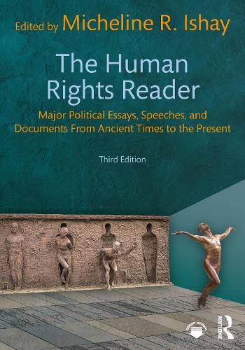 Cover image for The Human Rights Reader: Major Political Essays, Speeches, and Documents From Ancient Times to the Present