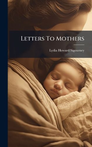 Cover image for Letters To Mothers