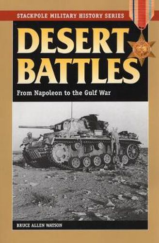 Desert Battles: From Napoleon to the Gulf War