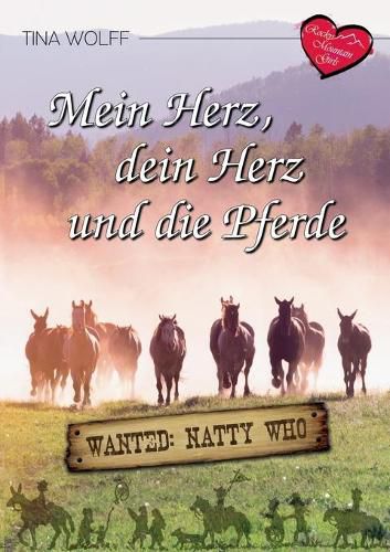 Cover image for Mein Herz, dein Herz und die Pferde: Wanted: Natty Who