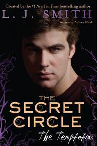 Cover image for The Secret Circle: The Temptation