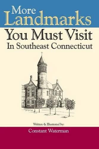 Cover image for More Landmarks You Must Visit in Southeast Connecticut