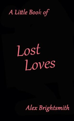 Cover image for A Little Book of Lost Loves