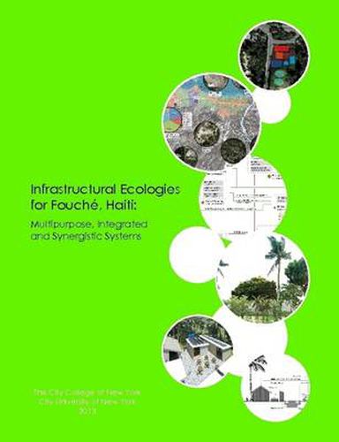 Infrastructural Ecologies for Fouche, Haiti