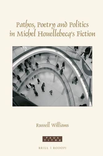 Pathos, poetry and politics in Michel Houellebecq's fiction