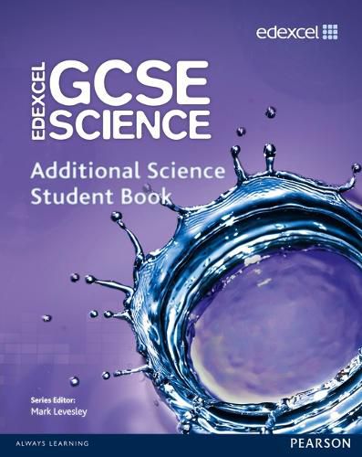 Cover image for Edexcel GCSE Science: Additional Science Student Book