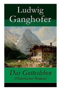 Cover image for Das Gotteslehen (Historischer Roman)