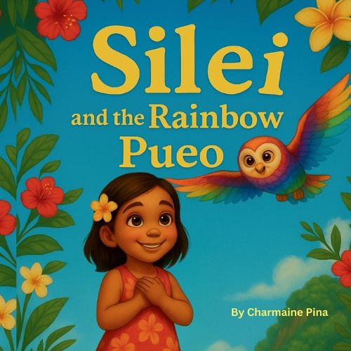 Cover image for Silei and the Rainbow Pueo