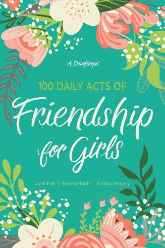 Cover image for 100 Daily Acts of Friendship for Girls