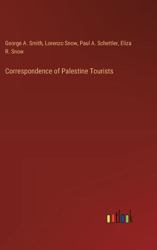 Cover image for Correspondence of Palestine Tourists