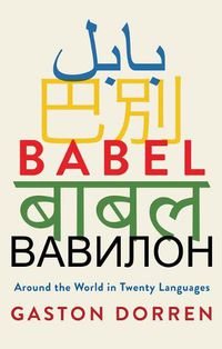 Cover image for Babel: Around the World in Twenty Languages