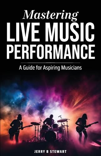 Cover image for Mastering Live Music Performance