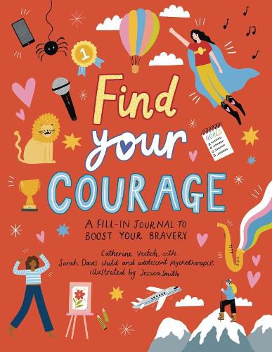 Cover image for Find Your Courage: A fill-in journal to boost your bravery