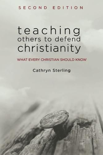 Cover image for Teaching Others to Defend Christianity