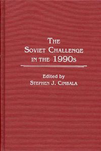 Cover image for The Soviet Challenge in the 1990s