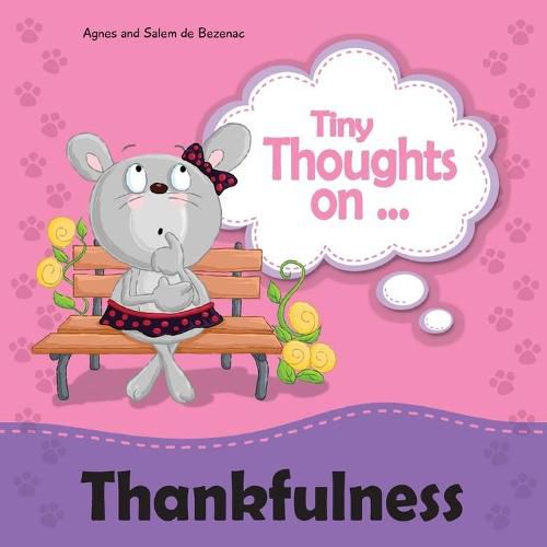 Tiny Thoughts on Thankfulness: Learning to appreciate what we have