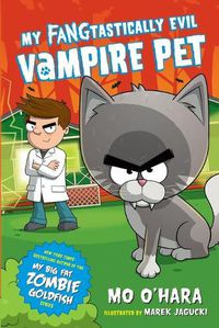 Cover image for My FANGtastically Evil Vampire Pet