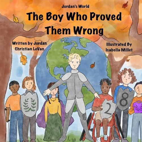 Cover image for The Boy Who Proved Them Wrong