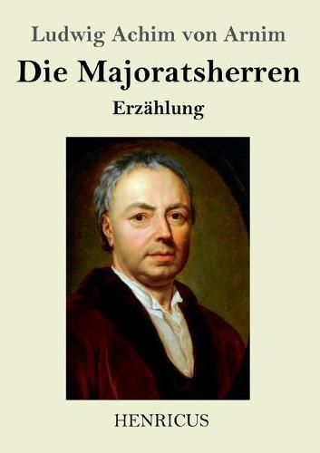 Die Majoratsherren: Erzahlung