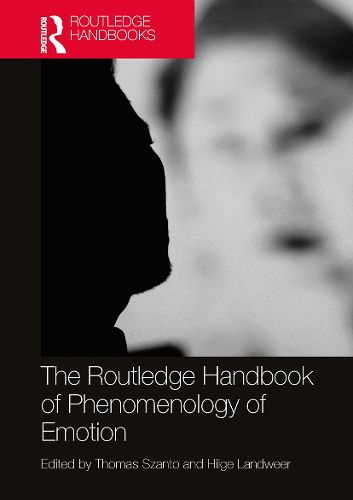 Cover image for The Routledge Handbook of Phenomenology of Emotion