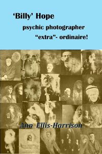 Cover image for 'Billy' Hope psychic photographer "extra"-ordinaire