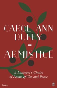 Cover image for Armistice: A Laureate's Choice of Poems of War and Peace