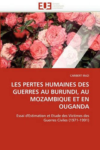 Cover image for Les Pertes Humaines Des Guerres Au Burundi, Au Mozambique Et En Ouganda