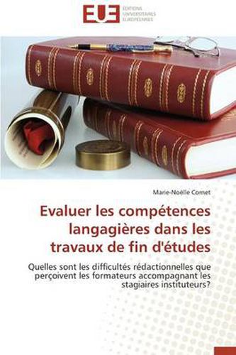 Cover image for Evaluer Les Comp tences Langagi res Dans Les Travaux de Fin d' tudes