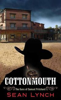 Cover image for Cottonmouth: The Guns of Samuel Pritchard