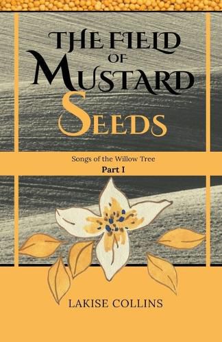 Cover image for The Field of Mustard Seeds