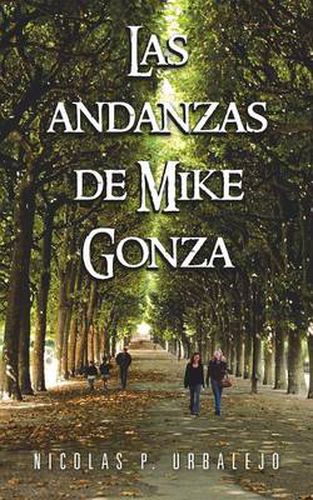 Cover image for Las Andanzas de Mike Gonza