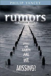 Cover image for Rumors of Another World: What on Earth Are We Missing?