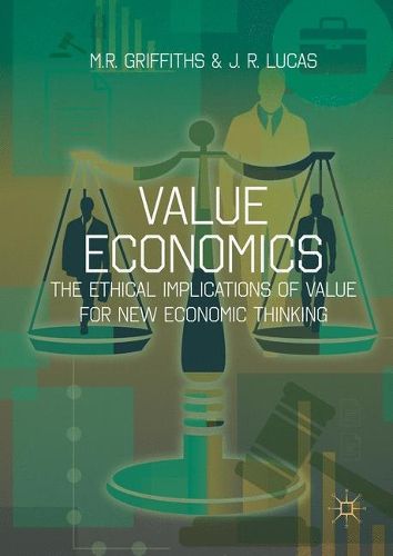 Cover image for Value Economics: The Ethical Implications of Value for New Economic Thinking