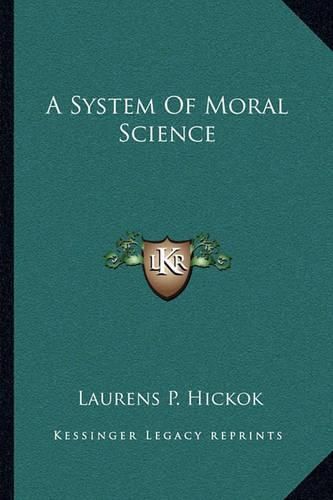 A System of Moral Science