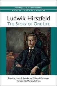 Cover image for Ludwik Hirszfeld: The Story of One Life