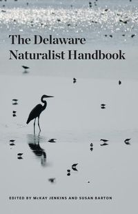 Cover image for The Delaware Naturalist Handbook