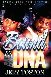 Cover image for Bound By DNA