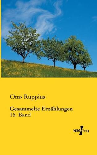 Cover image for Gesammelte Erzahlungen: 15. Band