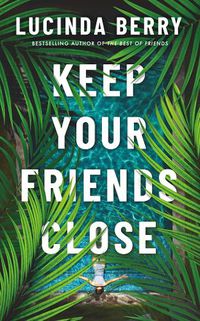 Cover image for Keep Your Friends Close