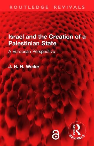 Cover image for Israel and the Creation of a Palestinian State