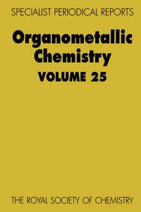 Cover image for Organometallic Chemistry: Volume 25