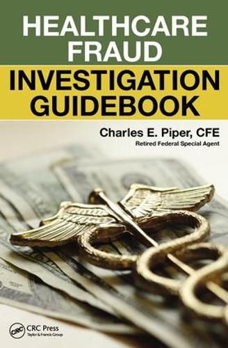 Cover image for Healthcare Fraud Investigation Guidebook