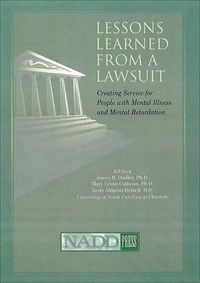 Cover image for Lessons Learned from a Lawsuit: Creating Service for People with Mental Illness and Mental Retardation