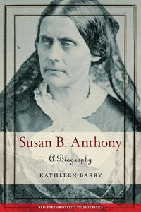Cover image for Susan B. Anthony: A Biography