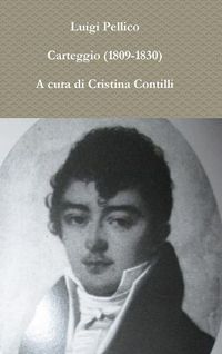 Cover image for Carteggio (1809-1830) A Cura Di Cristina Contilli